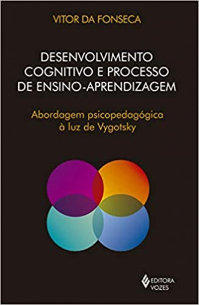 Capa de Desenvolvimento cognitivo e processo de ensino-aprendizagem - Vitor da Fonseca