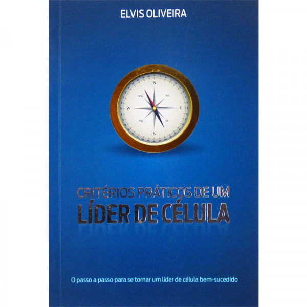 Capa de Criterios Praticos De Um Lider De Celula - Elvis Oliveira