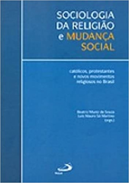 Capa de Sociologia da religião e mudança social - Luís Mauro Sá Martino