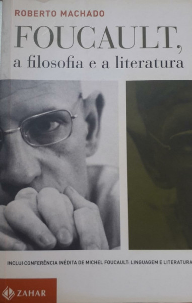 Capa de Foucault, a filosofia e a literatura - Roberto Machado