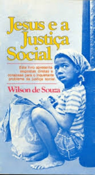 Capa de Jesus e a Justiça Social - Wilson de Souza