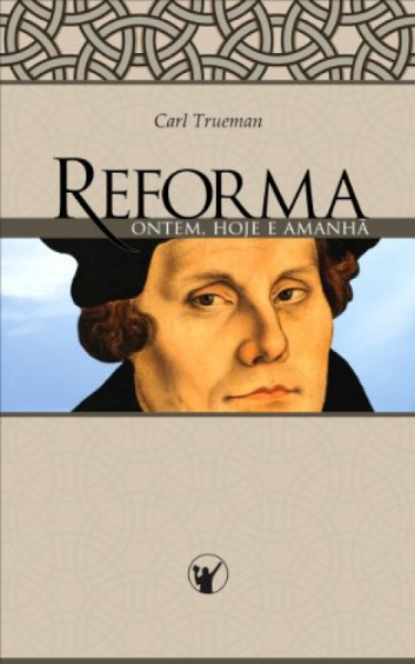 Capa de Reforma - Carl Trueman
