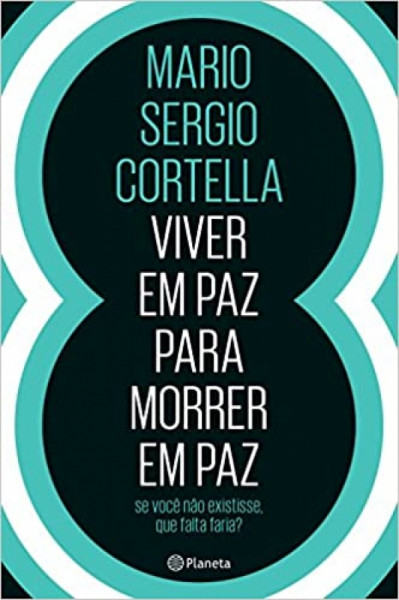 Capa de Viver em paz para morrer em paz - Mario Sergio Cortella