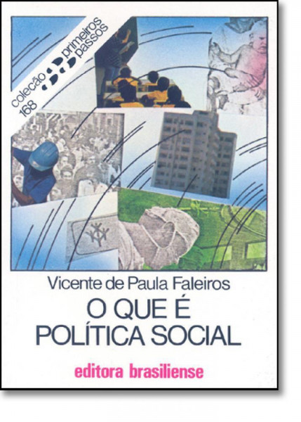 Capa de O que é política social - Vicente de Paula Faleiros