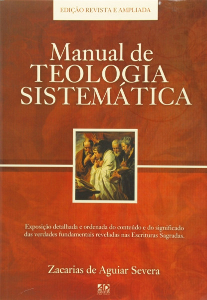 Capa de Manual de teologia sistemática - Zacarias de Aguiar Severa