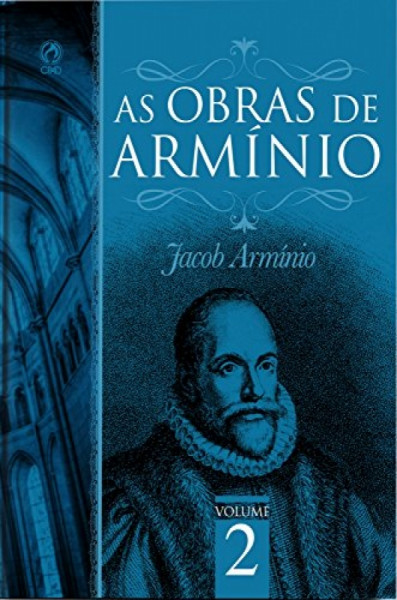 Capa de Obras de Armínio, As - Volume 2 - Jacó Armínio