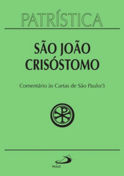 Capa de Patrística São João Crisóstomo 27/3 - Sao João Crisóstomo