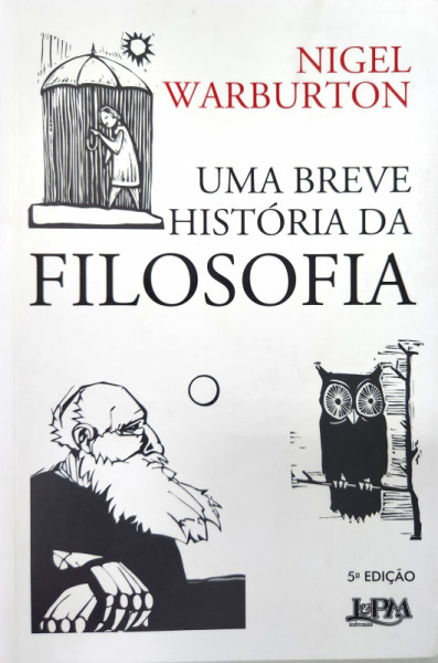 Capa de Uma Breve História da Filosofia - Nigel Warburton