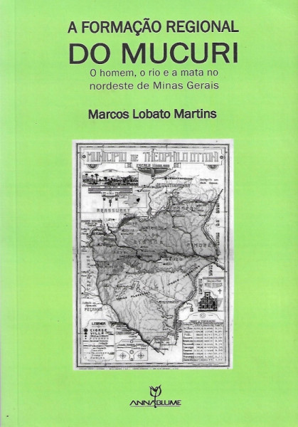 Capa de A formação regional do Mucuri - Marcos Lobato Martins