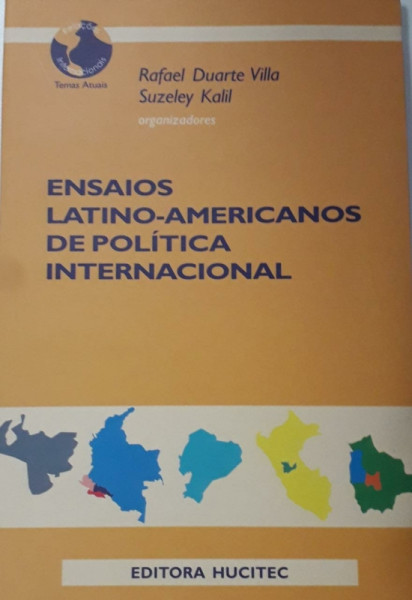 Capa de Ensaios latino-americanos de política internacional - Rafael Duarte Villa; Suzeley Kalil Mathias (org.)
