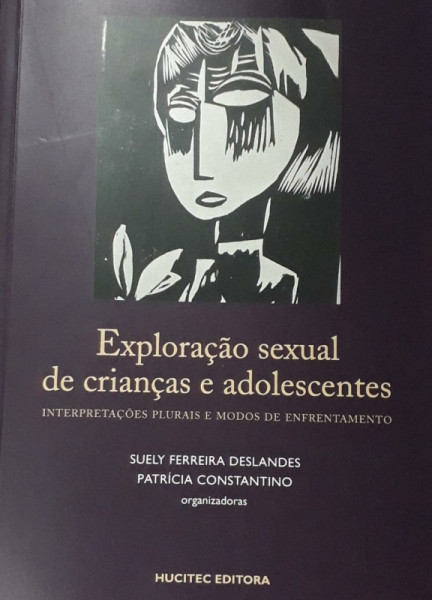 Capa de Exploração sexual de crianças e adolescentes - Suely Ferreira Deslandes; Patrícia Constantino (org.)