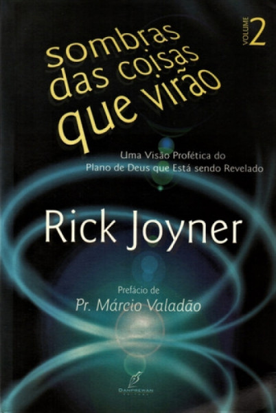 Capa de Sombras Das Coisas que Virão - Rick Joyner