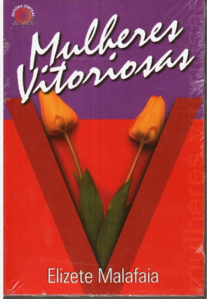 Capa de Mulheres  Vitoriosas - DRA.  Elizete Malafaia