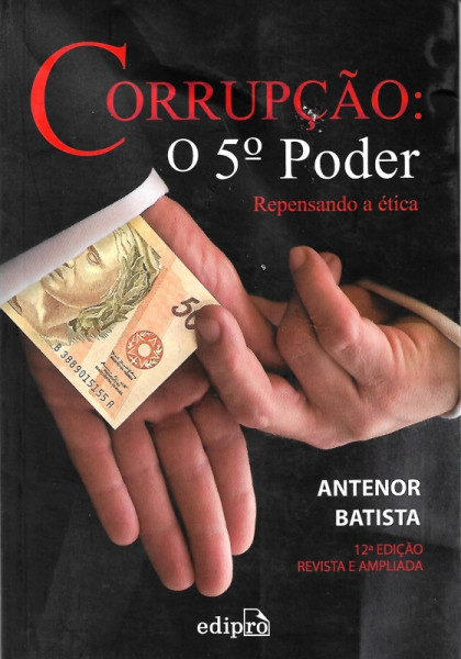 Capa de Corrupção: o 5º poder - Antenor Batista