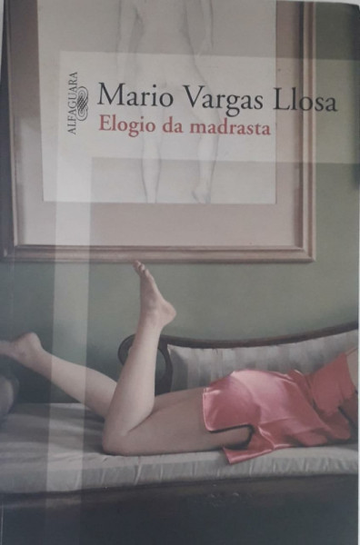 Capa de Elogio à madastra - Mário Vargas Llosa