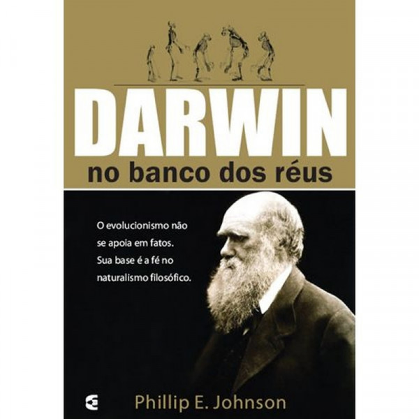 Capa de Darwin no banco dos réus - Phillip E. Johnson