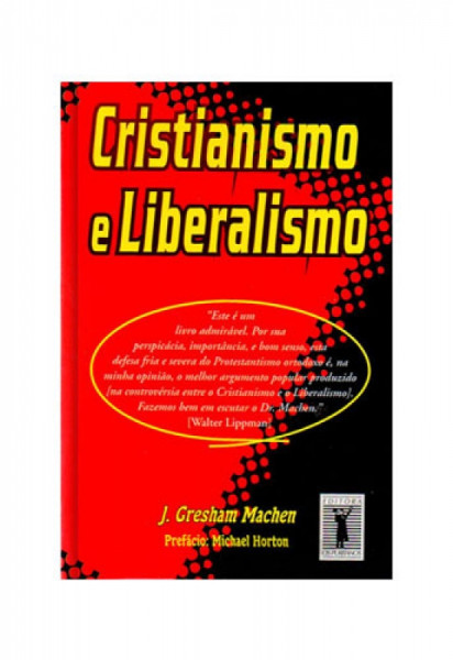Capa de Cristianismo e Liberalismo - John Gresham Machen