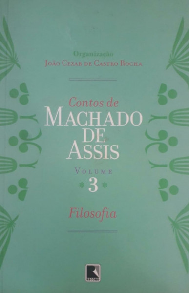 Capa de Contos de Machado de Assis volume 3 - João Cezar de Castro Rocha (org.)