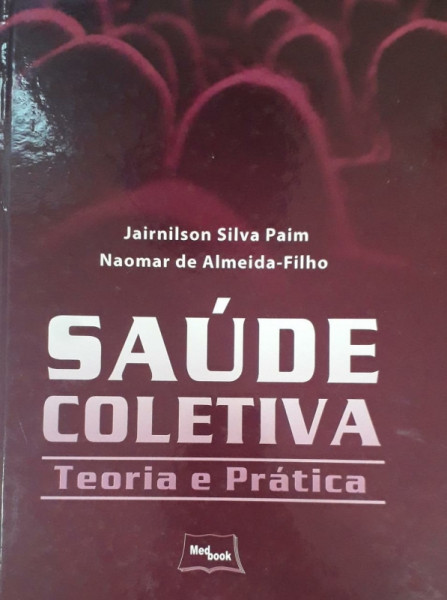 Capa de Saúde coletiva - Jairnilson Silva Paim; Naomar de Almeida-Filho (org.)