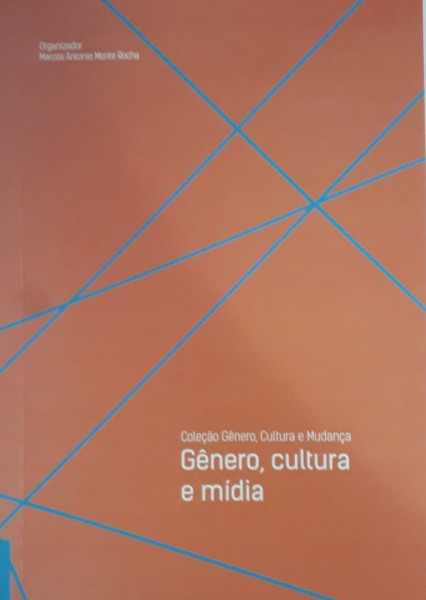 Capa de Gênero, cultura e mídia - Marcos Antônio Monte Rocha (org.)