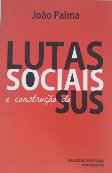 Capa de Lutas sociais e construção do SUS - João Palma