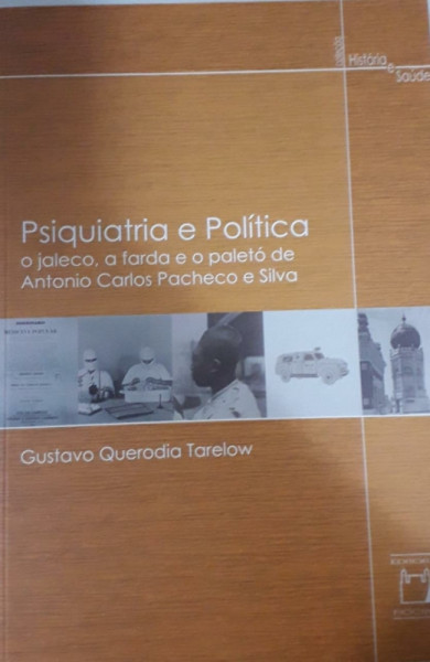 Capa de Psiquiatria e política - Gustavo Querodia Tarelow