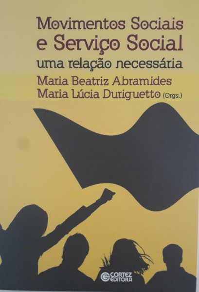 Capa de Movimentos sociais e serviço social - Maria Beatriz Abramides; Maria Lúcia Duriguetto (org.)