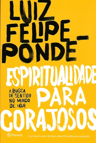 Capa de Espiritualidade para corajosos - Luiz Felipe Pondé