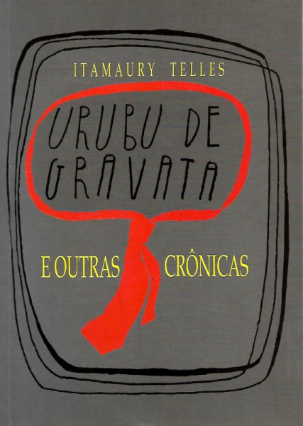 Capa de Urubu de gravata e outras crônicas - Itamaury Telles