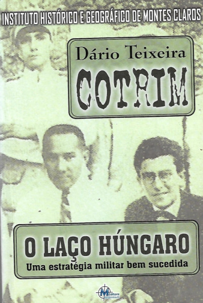 Capa de O laço húngaro - Dário Teixeira Cotrim