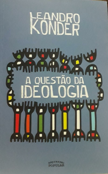 Capa de A questão da ideologia - Leandro Konder