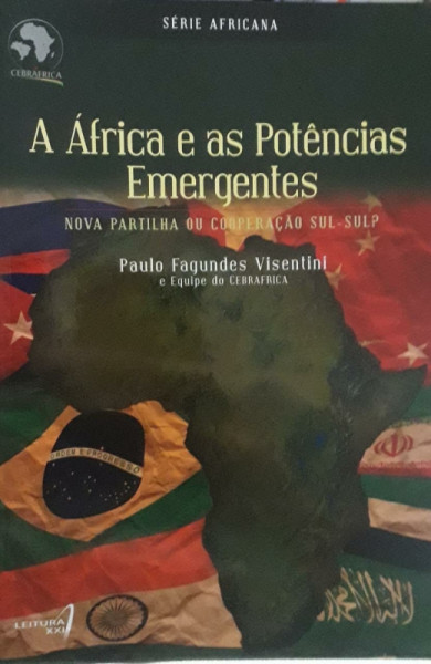 Capa de A África e as potências emergentes - Paulo Fagundes Visentini; Equipe Cebrafrica