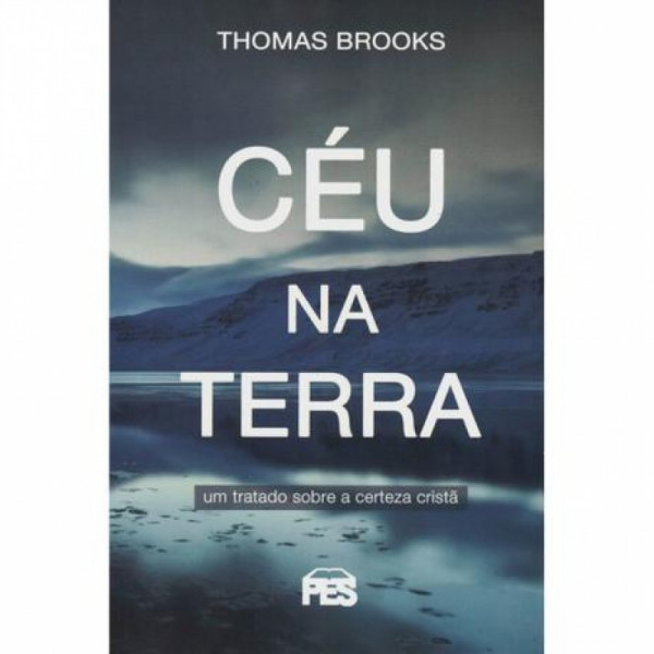 Capa de Céu na Terra - Thomas Brooks
