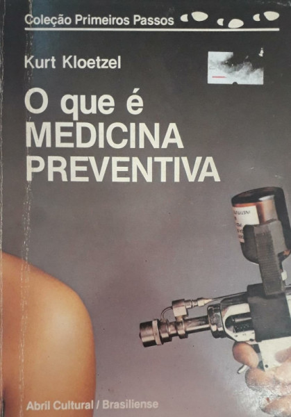Capa de O que é medicina preventiva - Kurt Kloetzel