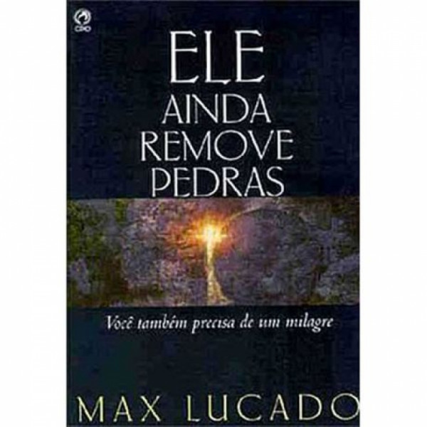 Capa de Ele ainda remove pedras - Max Lucado