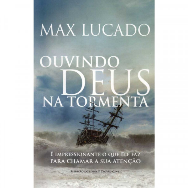 Capa de Ouvindo Deus na tormenta - Max Lucado