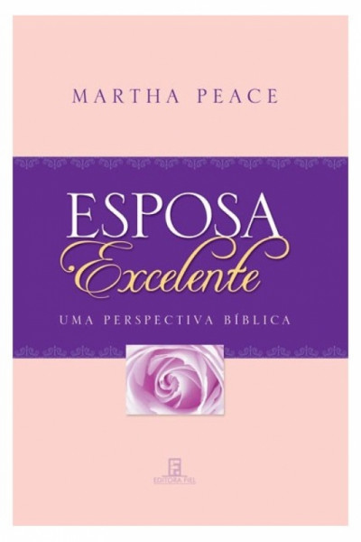 Capa de Esposa Excelente - Martha Peace