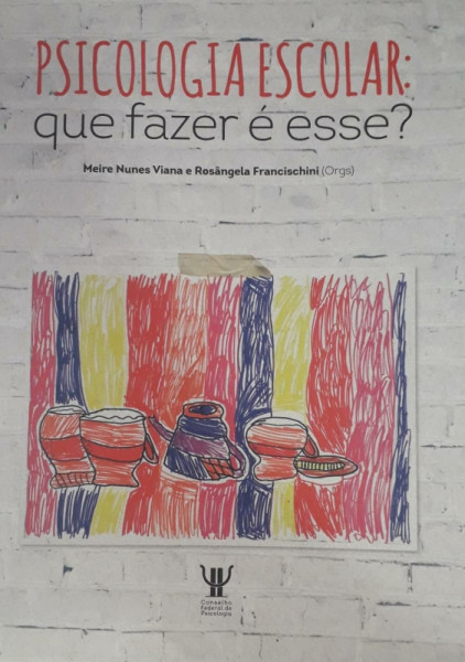 Capa de Psicologia escolar - Meire Nunes Viana; Rosângela Francischini (org.)