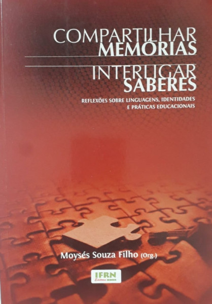Capa de Compartilhar memórias, interligar saberes - Moyses de Souza Filho (org.)