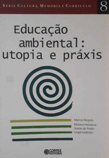 Capa de Educação ambiental - Marcos Reigota; Bárbara Heliodora Soares do Prado (org.)