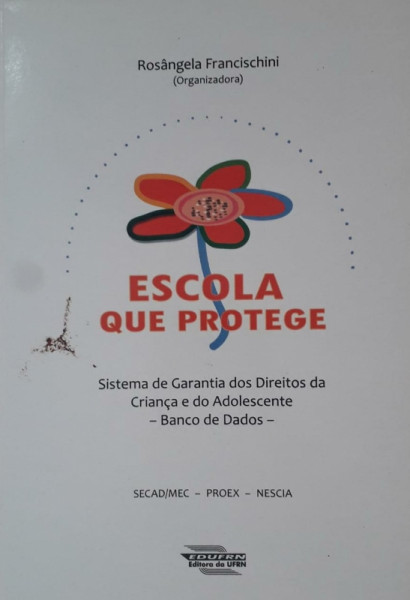 Capa de Escola que protege - Rosângela Francischini (org.)