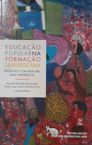Capa de Educação popular na formação universitária - Eymard Mourão Vasconcelos; Pedro José Santos Carneiro Cruz (org.)