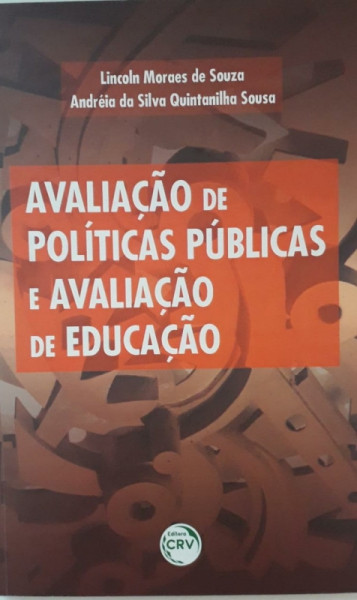 Capa de Avaliação de políticas públicas e avaliação de educação - Lincoln Moraes de Souza; Andréia da Silva Quintanilha Sousa (org.)