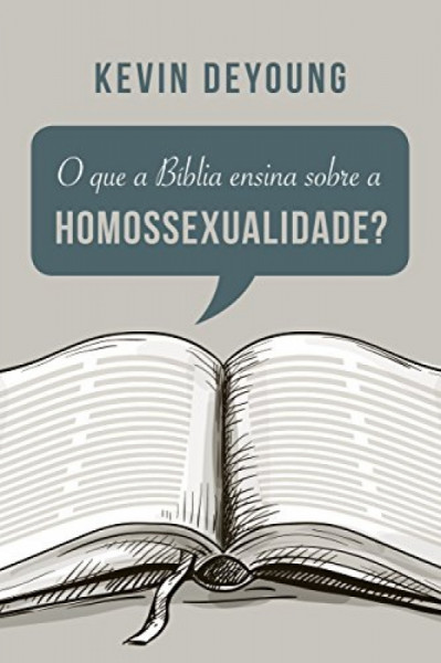 Capa de Que a Bíblia ensina sobre a Homossexualidade, O ? - Kevin Deyoung