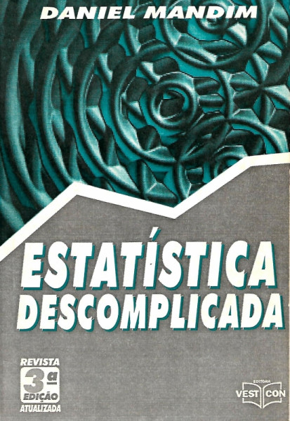 Capa de Estatística descomplicada - Daniel Mandim Teixeira