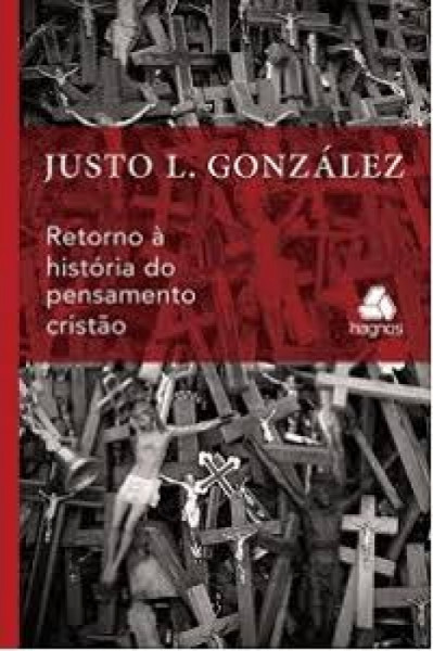 Capa de Retorno à História do Pensamento Cristão - Justo L. González