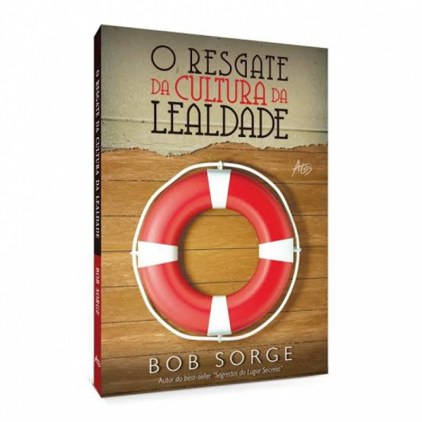 Capa de Resgate da Cultura da Lealdade - Bob Sorge