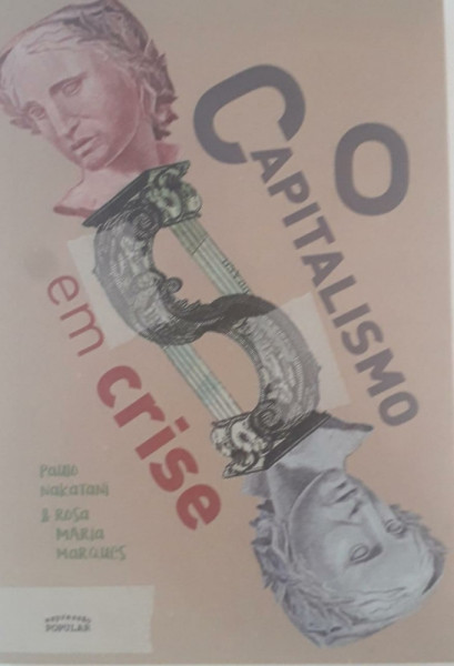 Capa de Capitalismo em crise - Paulo Nakatani; Rosa Marques