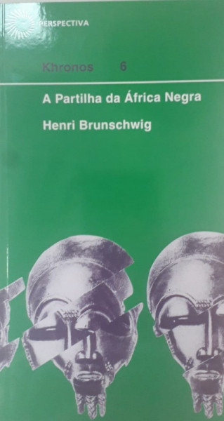 Capa de A partilha da África negra - Henri Brunschwing