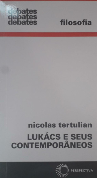 Capa de Lukács e seus contemporâneos - Nicolas Tertulian